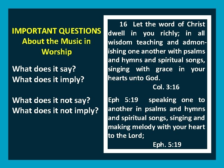 16 Let the word of Christ IMPORTANT QUESTIONS dwell in you richly; in all