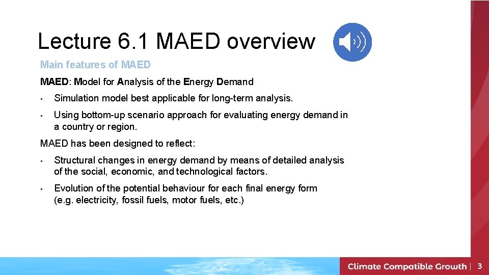 Lecture 6. 1 MAED overview Main features of MAED: Model for Analysis of the