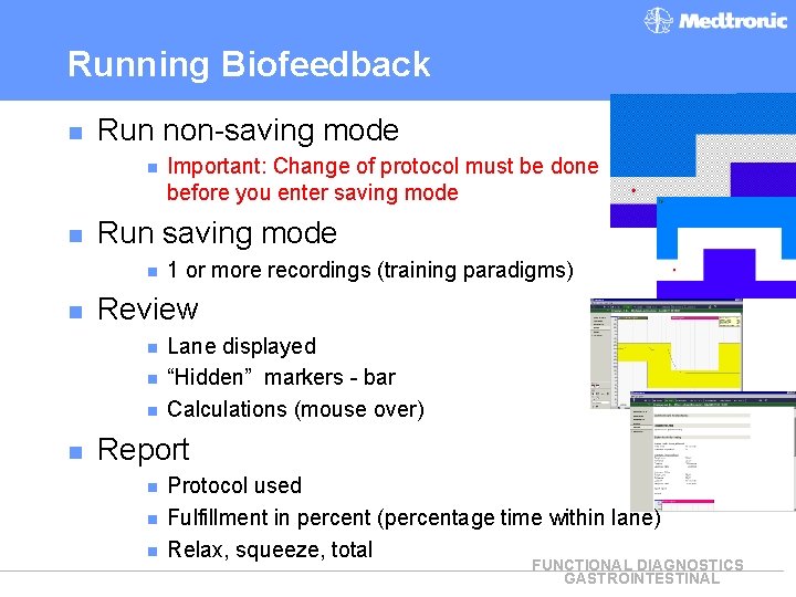 Running Biofeedback n Run non-saving mode n n Run saving mode n n 1
