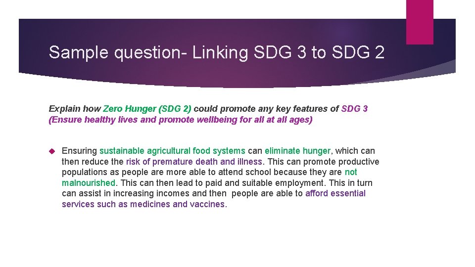 Sample question- Linking SDG 3 to SDG 2 Explain how Zero Hunger (SDG 2)