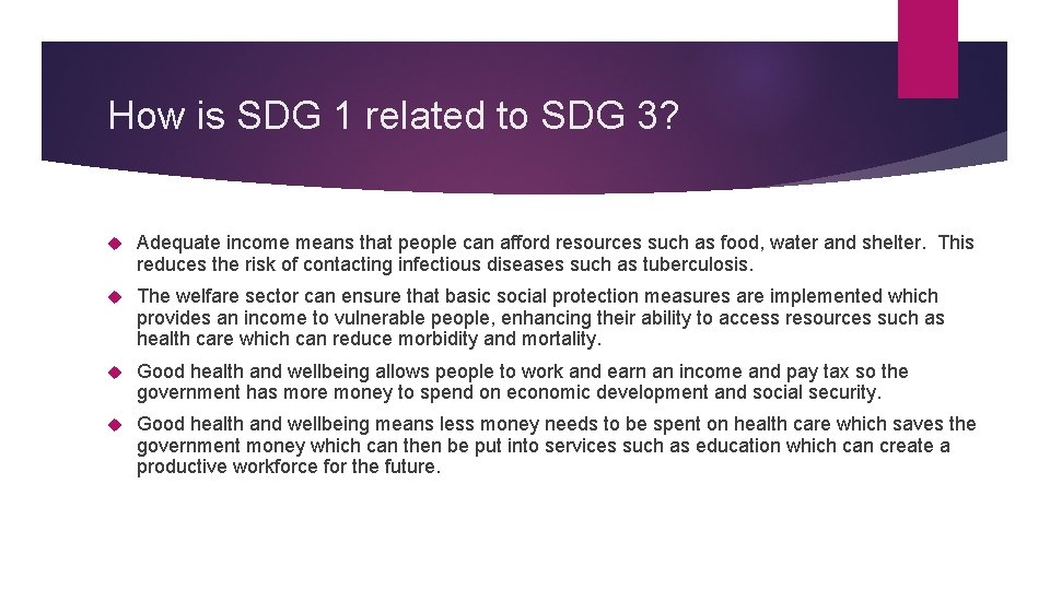 How is SDG 1 related to SDG 3? Adequate income means that people can