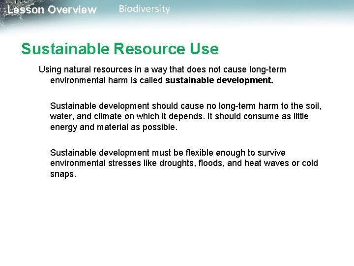 Lesson Overview Biodiversity Sustainable Resource Using natural resources in a way that does not