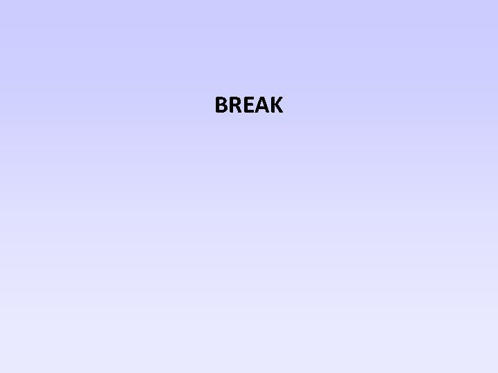 BREAK 