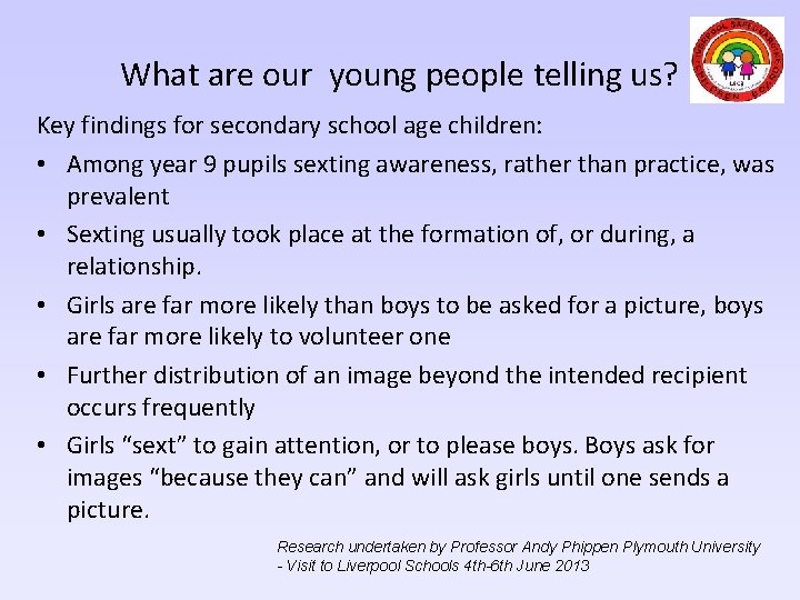 What are our young people telling us? Key findings for secondary school age children:
