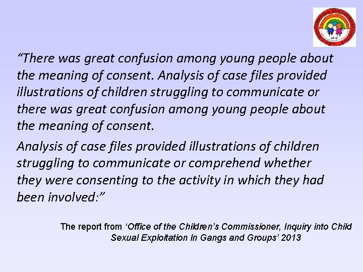 “There was great confusion among young people about the meaning of consent. Analysis of