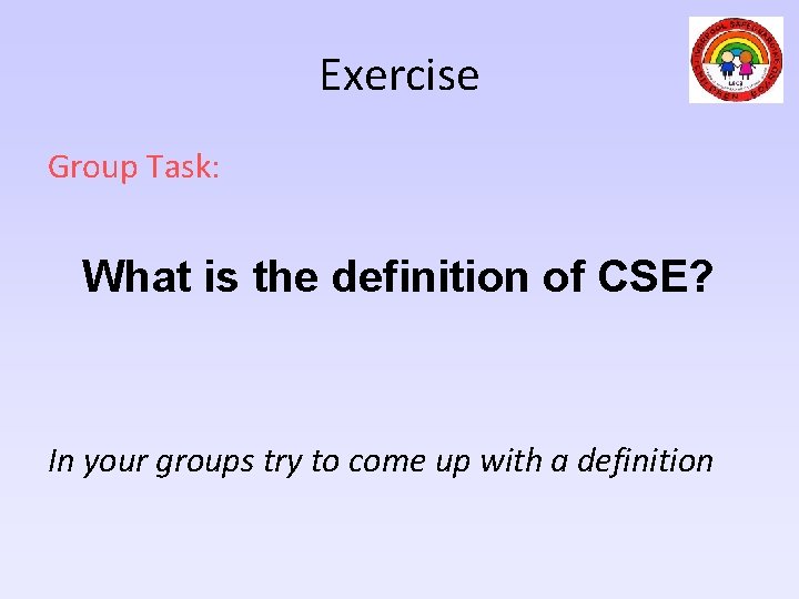 Exercise Group Task: What is the definition of CSE? In your groups try to