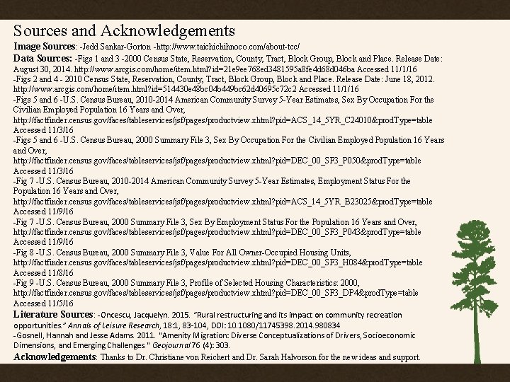 Sources and Acknowledgements Image Sources: -Jedd Sankar-Gorton -http: //www. taichichihnoco. com/about-tcc/ Data Sources: -Figs