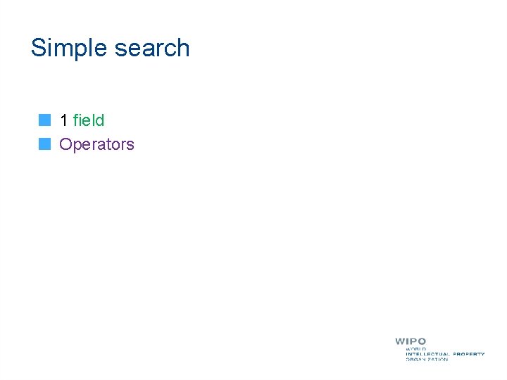 Simple search 1 field Operators 