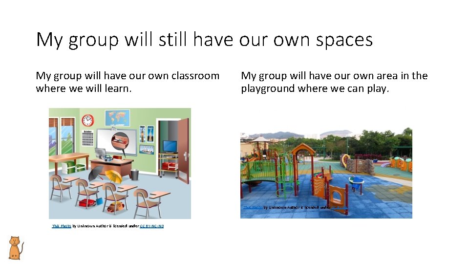 My group will still have our own spaces My group will have our own