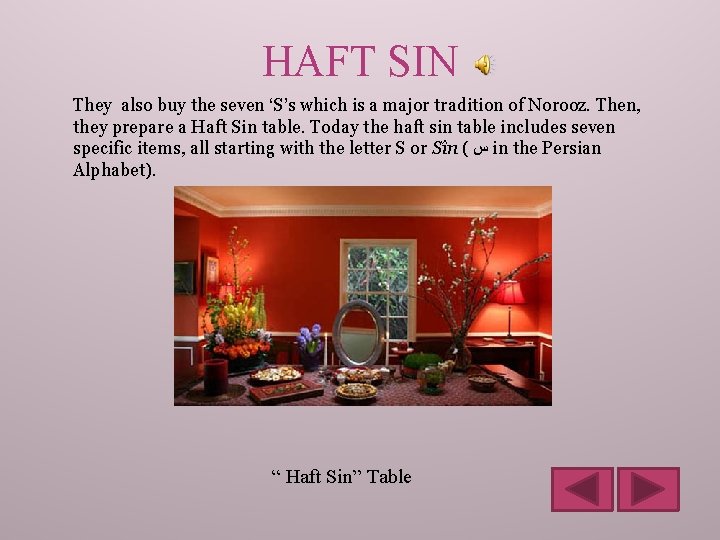 HAFT SIN They also buy the seven ‘S’s which is a major tradition of