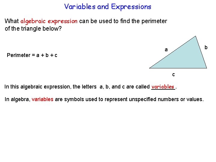 Variables and Expressions What algebraic expression can be used to find the perimeter of