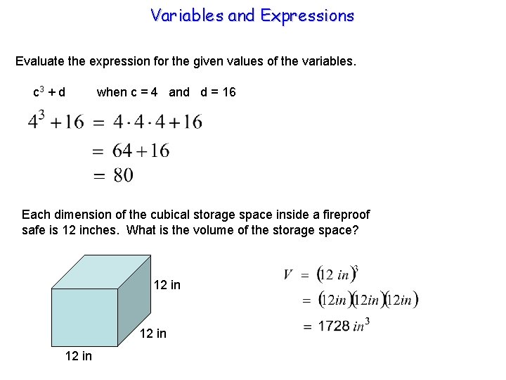 Variables and Expressions Evaluate the expression for the given values of the variables. c