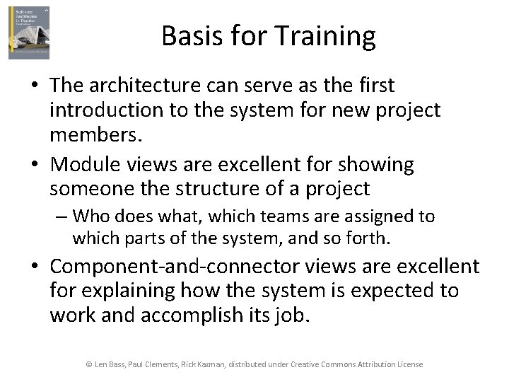 Basis for Training • The architecture can serve as the first introduction to the