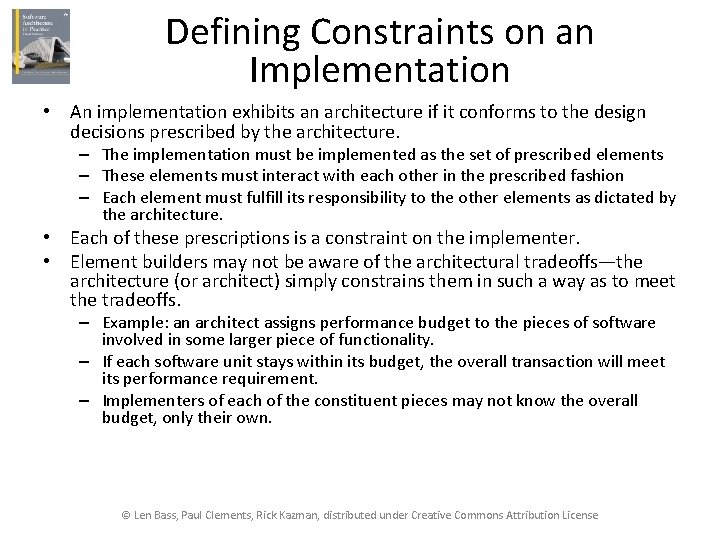 Defining Constraints on an Implementation • An implementation exhibits an architecture if it conforms