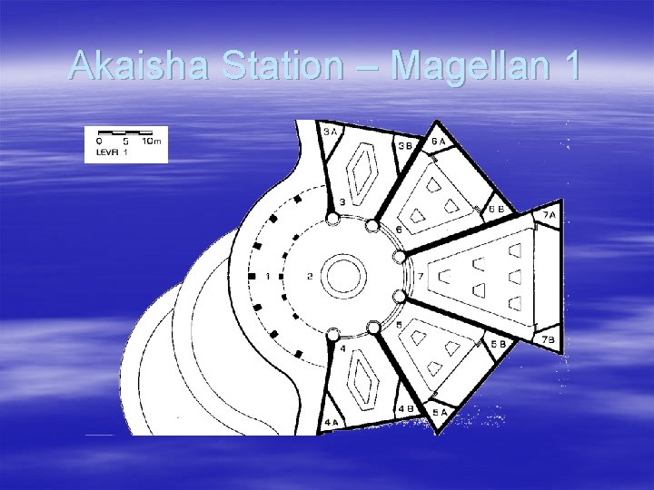 Akaisha Station – Magellan 1 
