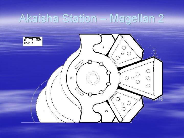 Akaisha Station – Magellan 2 