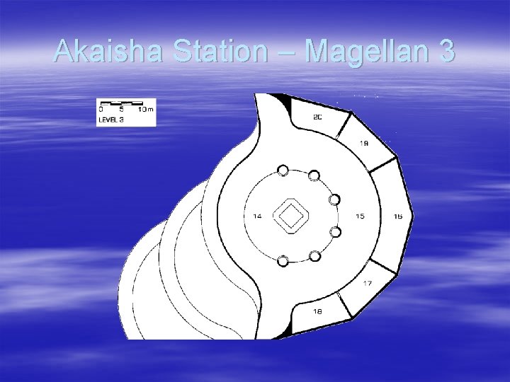 Akaisha Station – Magellan 3 