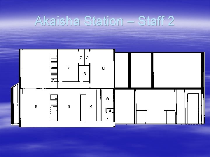 Akaisha Station – Staff 2 