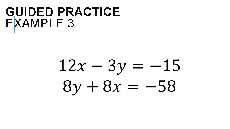 GUIDED PRACTICE EXAMPLE 3 