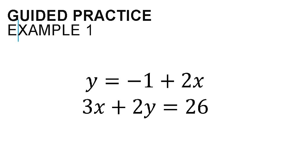GUIDED PRACTICE EXAMPLE 1 