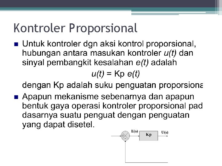 Kontroler Proporsional Kontroler Proporsional