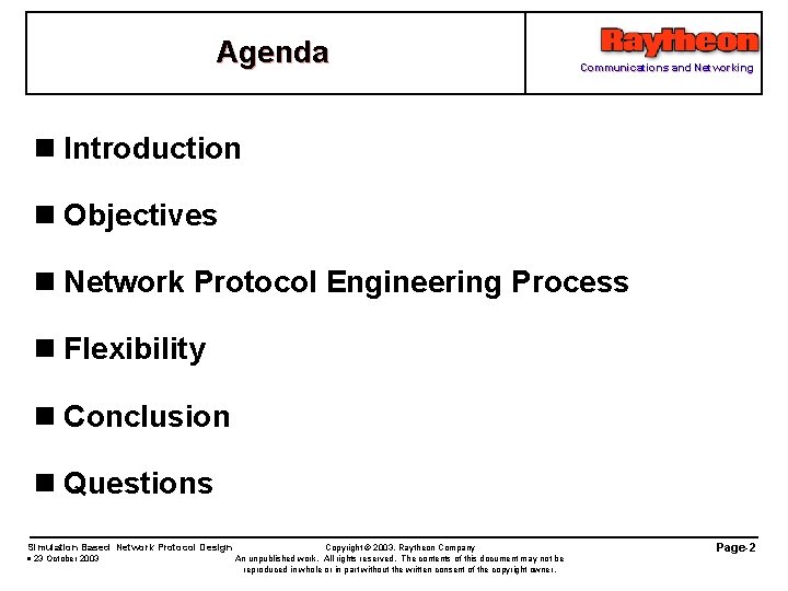 Agenda Communications and Networking n Introduction n Objectives n Network Protocol Engineering Process n