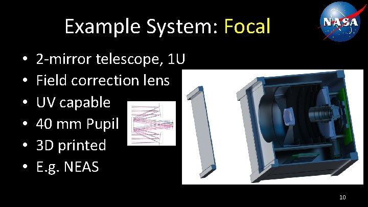 Example System: Focal • • • 2 -mirror telescope, 1 U Field correction lens
