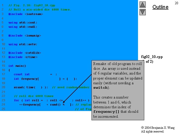 1 2 3 // Fig. 2. 10: fig 02_10. cpp // Roll a six-sided