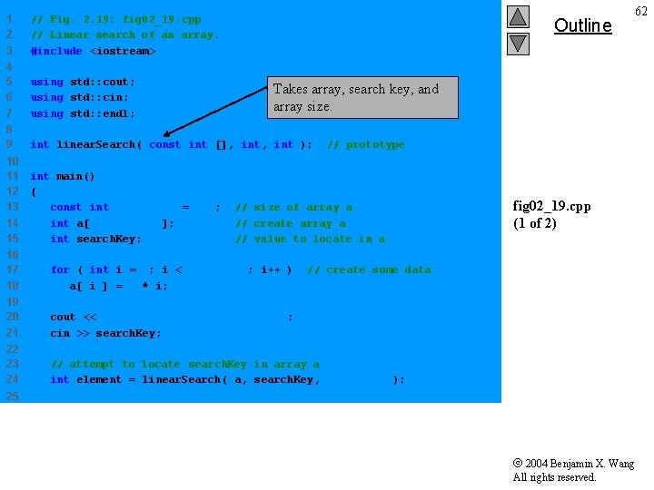 1 2 3 // Fig. 2. 19: fig 02_19. cpp // Linear search of