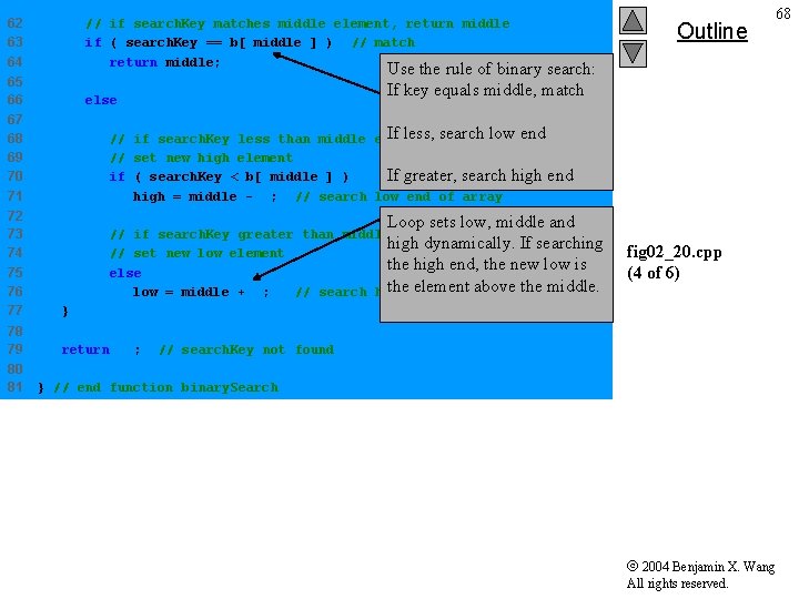 62 63 64 // if search. Key matches middle element, return middle if (