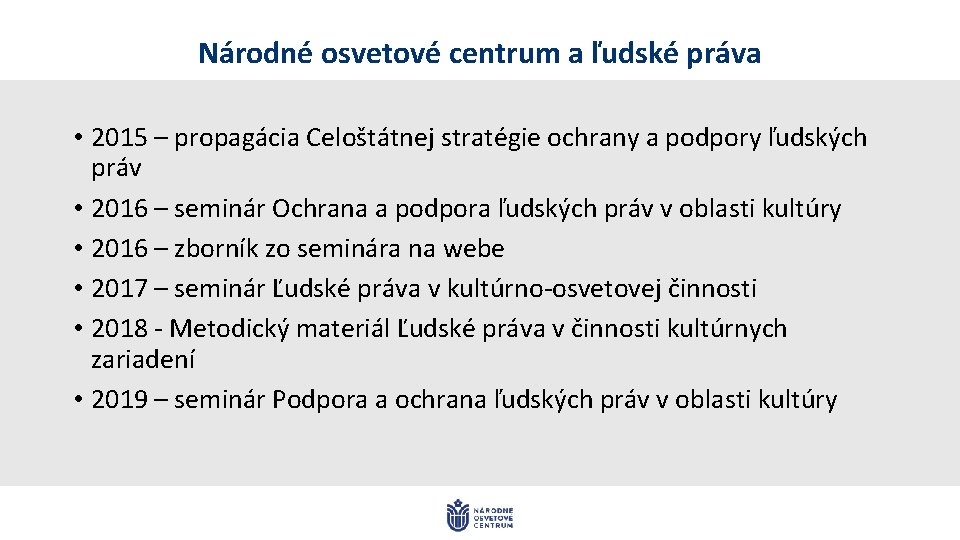 Národné osvetové centrum a ľudské práva • 2015 – propagácia Celoštátnej stratégie ochrany a