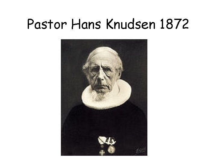 Pastor Hans Knudsen 1872 
