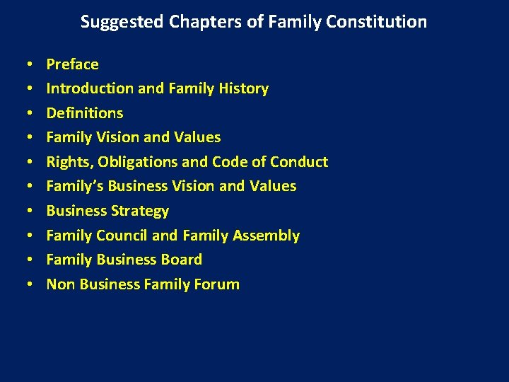 Suggested Chapters of Family Constitution • • • Preface Introduction and Family History Definitions