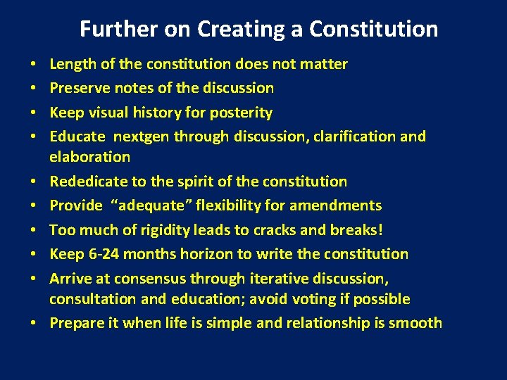 Further on Creating a Constitution • • • Length of the constitution does not