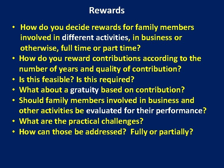 Rewards • How do you decide rewards for family members involved in different activities,