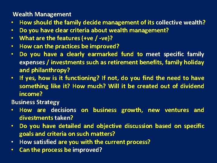 Wealth Management • How should the family decide management of its collective wealth? •