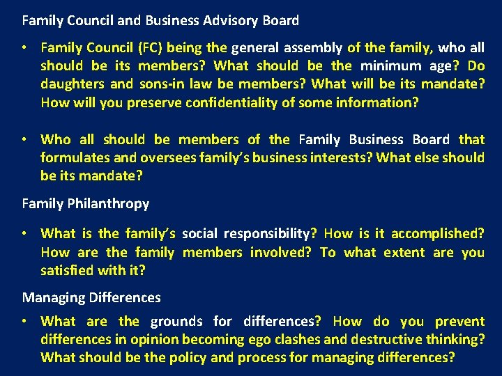 Family Council and Business Advisory Board • Family Council (FC) being the general assembly