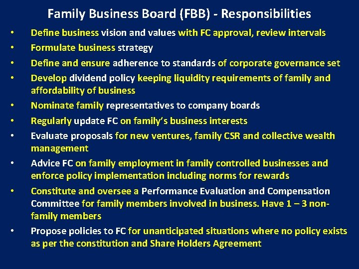 Family Business Board (FBB) - Responsibilities • • • Define business vision and values