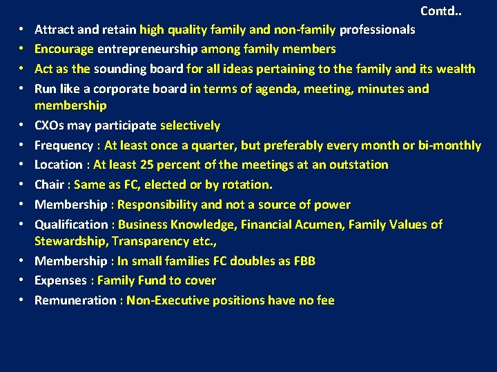 Contd. . • • • • Attract and retain high quality family and non-family