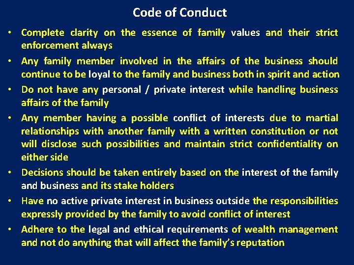 Code of Conduct • Complete clarity on the essence of family values and their