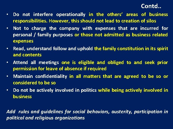 Contd. . • Do not interfere operationally in the others’ areas of business responsibilities.