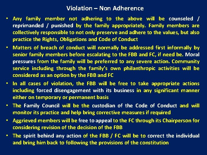 Violation – Non Adherence • Any family member not adhering to the above will