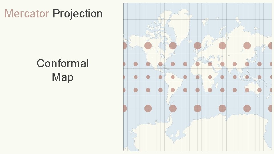 Mercator Projection Conformal Map 