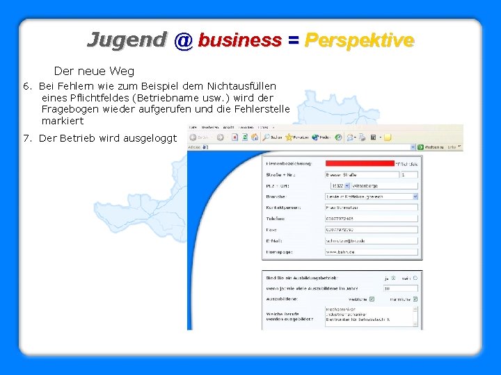 Jugend @ business = Perspektive Der neue Weg 6. Bei Fehlern wie zum Beispiel