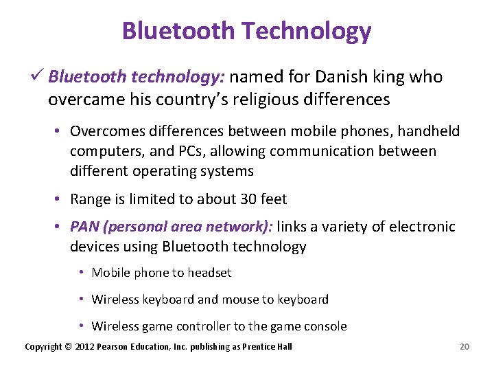 Bluetooth Technology ü Bluetooth technology: named for Danish king who overcame his country’s religious