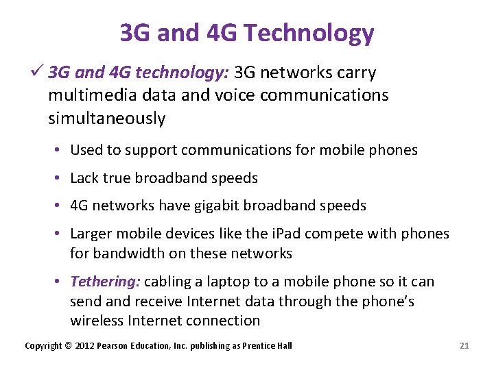 3 G and 4 G Technology ü 3 G and 4 G technology: 3