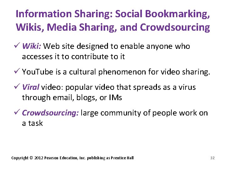 Information Sharing: Social Bookmarking, Wikis, Media Sharing, and Crowdsourcing ü Wiki: Web site designed