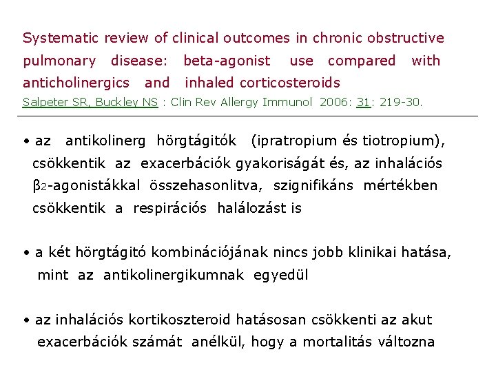 Systematic review of clinical outcomes in chronic obstructive pulmonary disease: anticholinergics and beta-agonist use