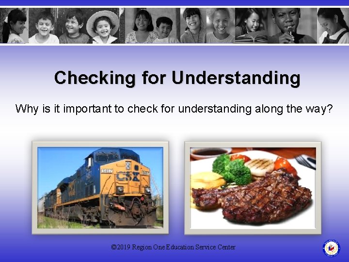 Checking for Understanding Why is it important to check for understanding along the way?