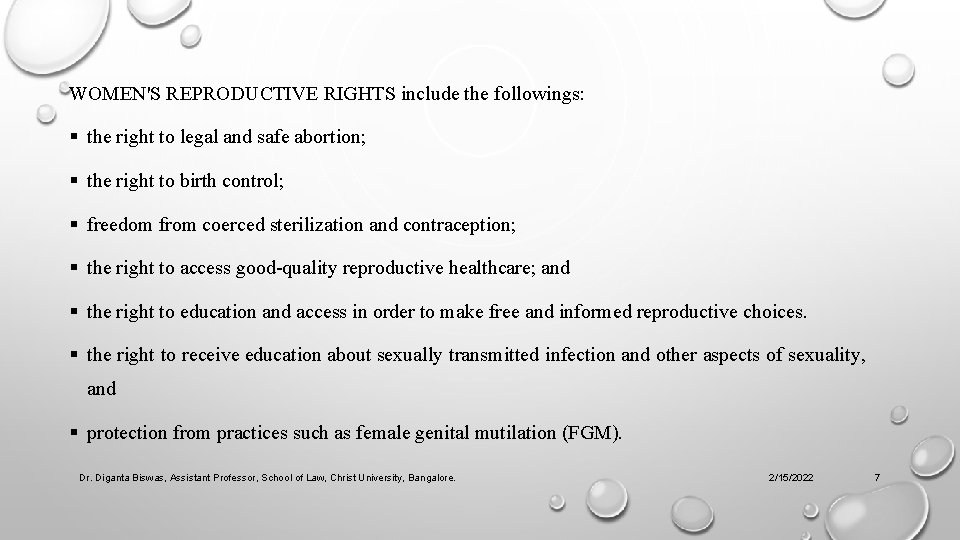 WOMEN'S REPRODUCTIVE RIGHTS include the followings: § the right to legal and safe abortion;
